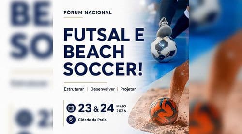 La FCF organise un forum national pour structurer le futsal et le “beach soccer” et lancer les compétitions officielles au Cabo Verde 