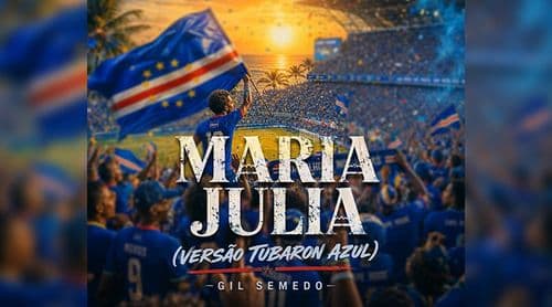 Gil Semedo celebra Cabo Verde com nova versão de “Maria Júlia” dedicada aos Tubarões Azuis