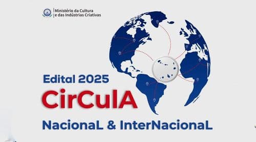 Ministério da Cultura abre candidaturas ao edital Circula 2025