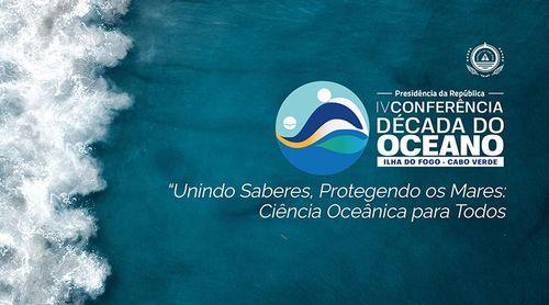 Fogo: IV conferência da Presidência da República sobre a Década do Oceano movimenta Região Fogo/Brava