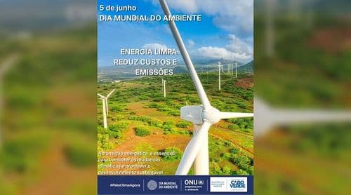 Cabo Verde reafirma compromisso ambiental e de transição energética no Dia Mundial de Ambiente