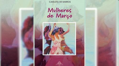 Portugal: Escritora Carlota de Barros lança novo livro de poesia “Mulheres de Março” em Lisboa