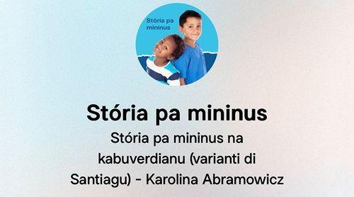 Literatura Infantil: “Stória pa Mininus” lança 18 novos audiolivros