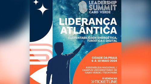 Leadership  Summit Cabo Verde quer estimular e motivar lideranças rumo a um crescimento sustentável – promotores