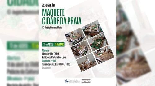 Ângelo Moniz inaugura hoje “Maquete Cidade da Praia”