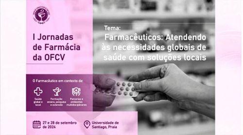 Ordem dos Farmacêuticos promove Jornadas de Farmácia com foco na saúde global em Cabo Verde