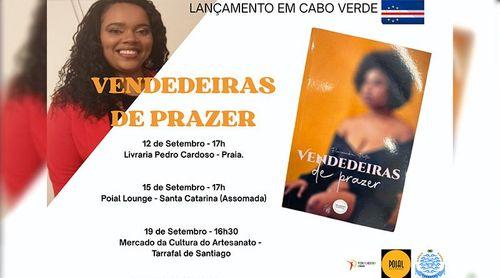 Literatura: “Vendedeiras de Prazer” de Florizandra Porto chega em Cabo Verde